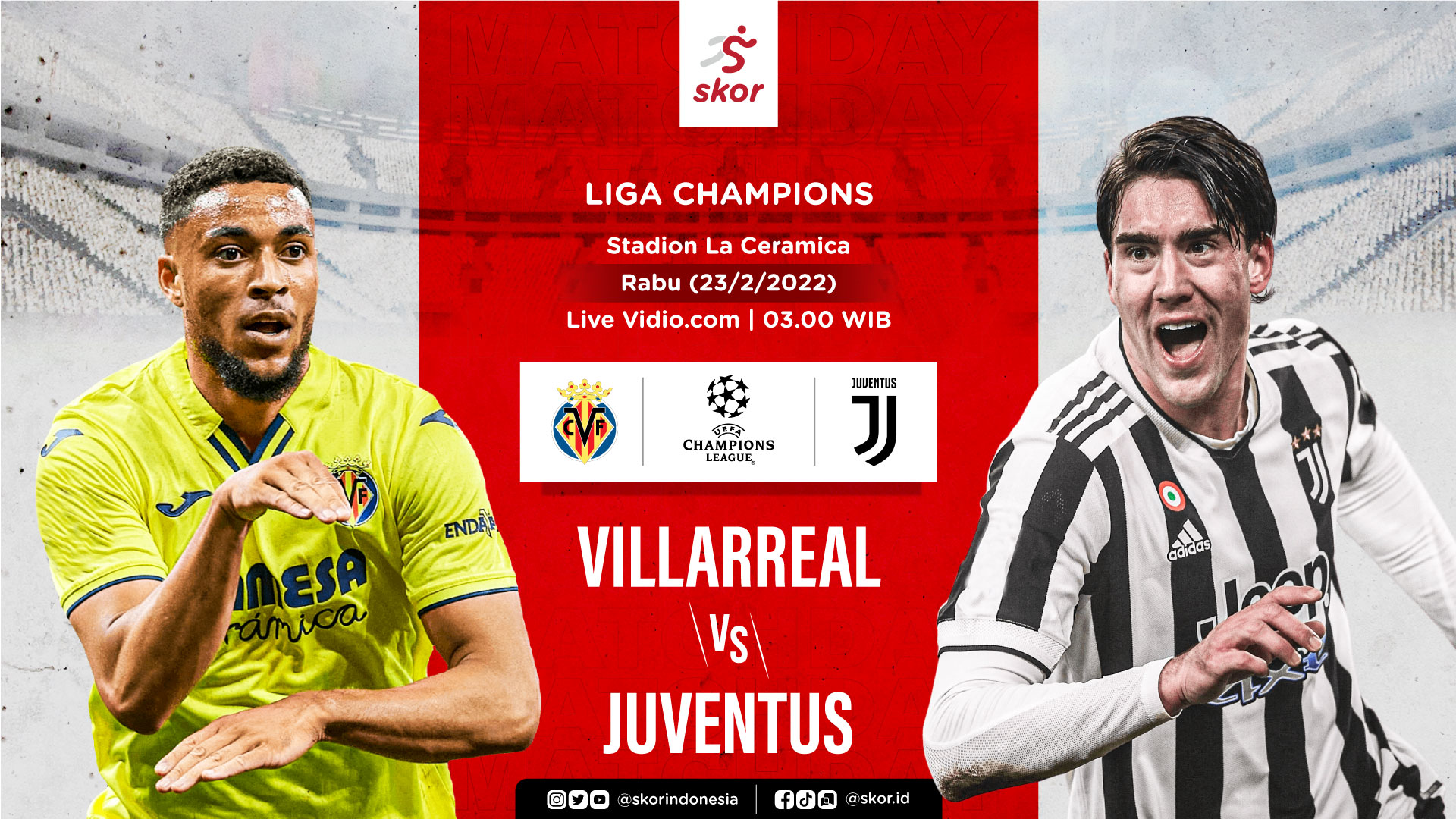 Link Live Streaming Villarreal vs Juventus di Liga Champions