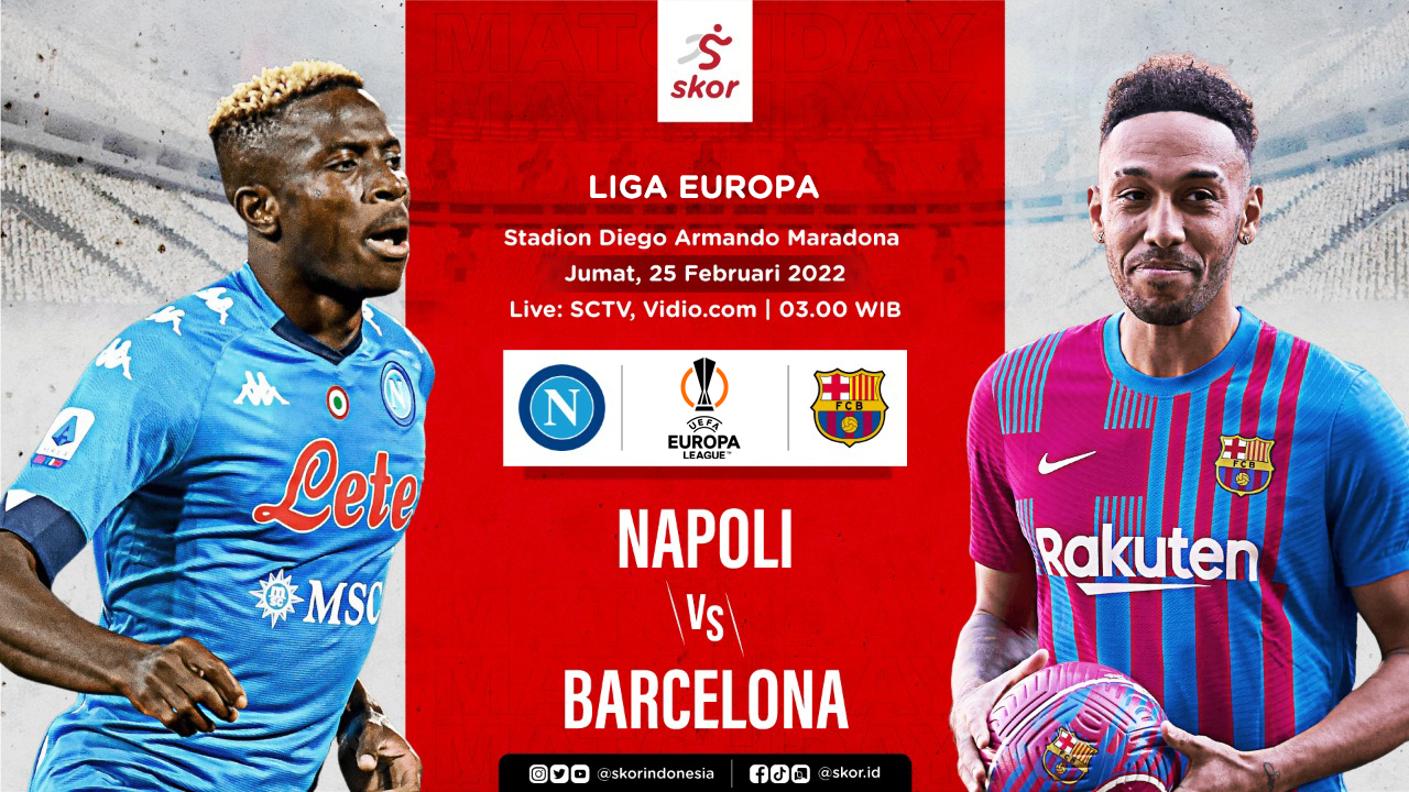 Link Live Streaming Napoli vs Barcelona di Liga Europa