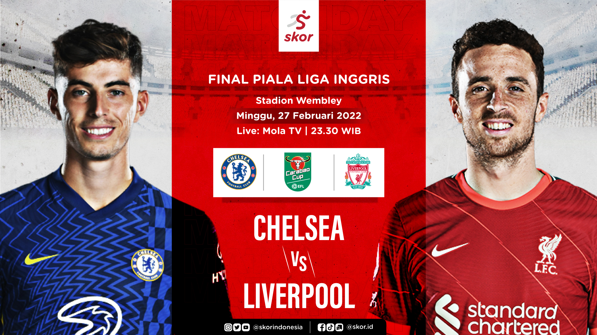 Link Live Streaming Chelsea vs Liverpool di Final Piala Liga Inggris