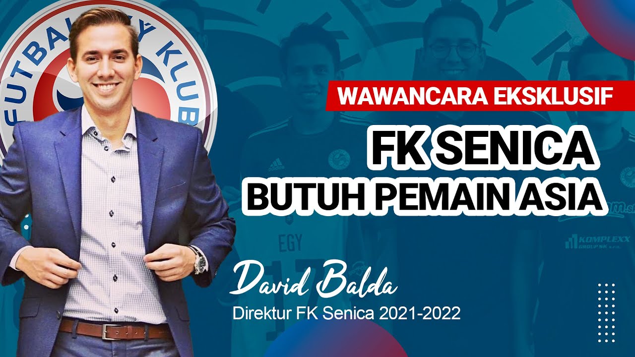 Wawancara Eksklusif David Balda: FK Senica Ingin Datangkan Pemain Indonesia Lagi