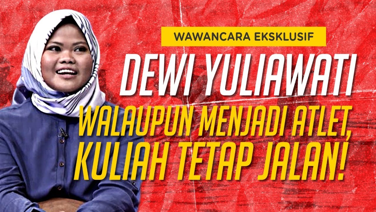 Wawancara Eksklusif Dewi Yuliawati: Mengejar Prestasi Tanpa Tinggalkan Pendidikan