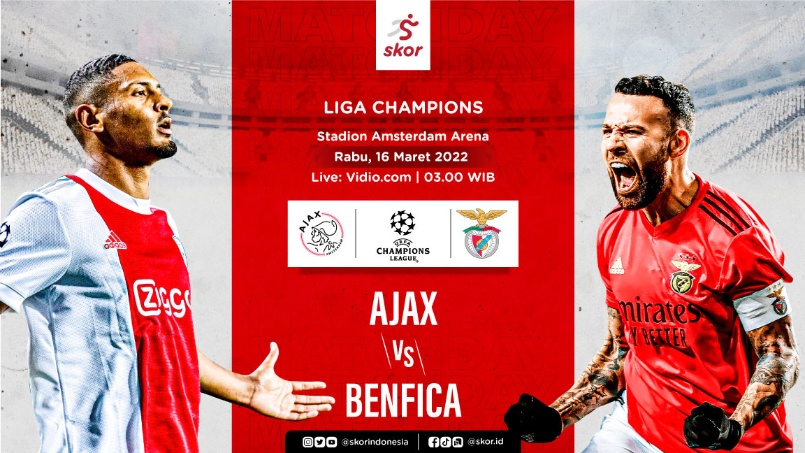 Link Live Streaming Ajax vs Benfica di Liga Champions