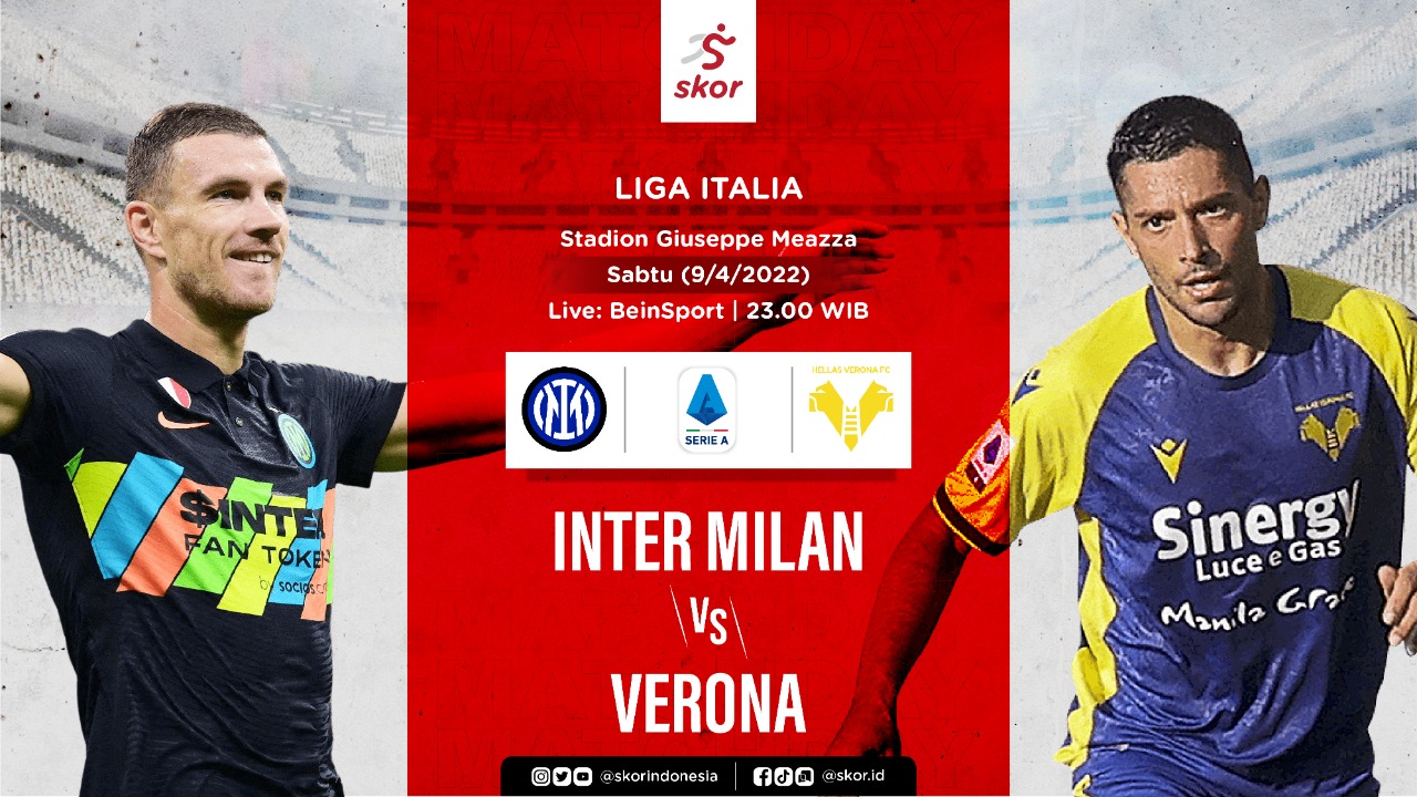 Prediksi Inter Milan vs Hellas Verona: Sejarah Bagus, Mengiringi Misi Menang I Nerazzurri