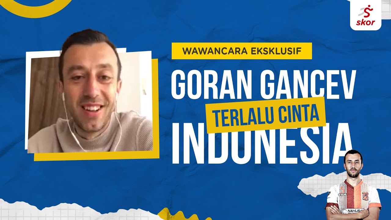 Wawancara Eksklusif Goran Gancev: Pemain Asing yang Pernah Bela Arema dan Persebaya.