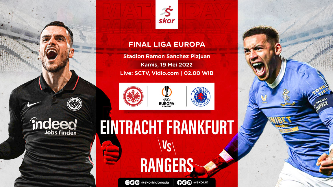 Link Live Streaming Eintracht Frankfurt vs Rangers FC di Final Liga Europa