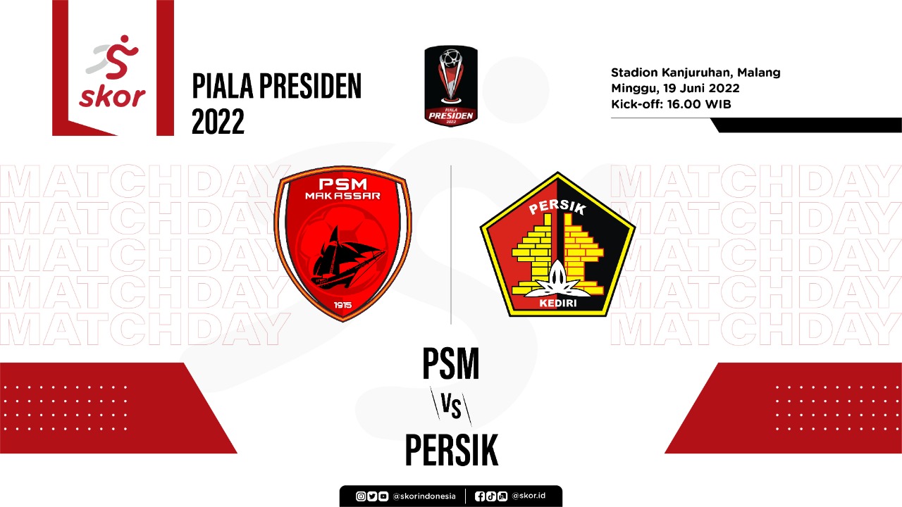 Prediksi dan Link Live Streaming Piala Presiden 2022: PSM Makassar vs Persik