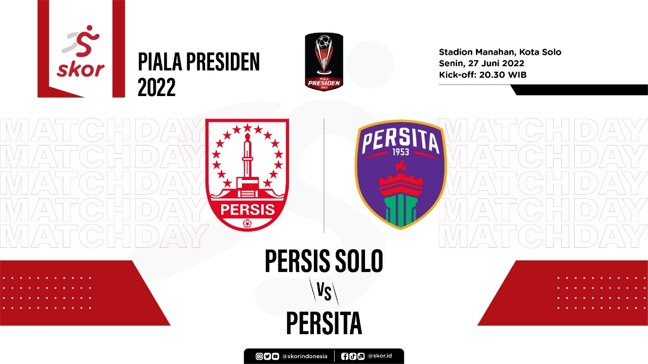 Prediksi dan Link Live Streaming Piala Presiden 2022: Persis Solo vs Persita