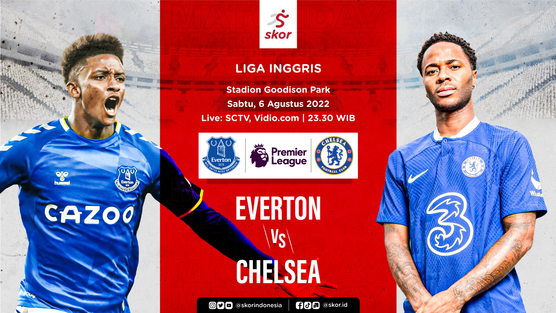 Link Live Streaming Everton vs Chelsea di Liga Inggris 2022-2023 