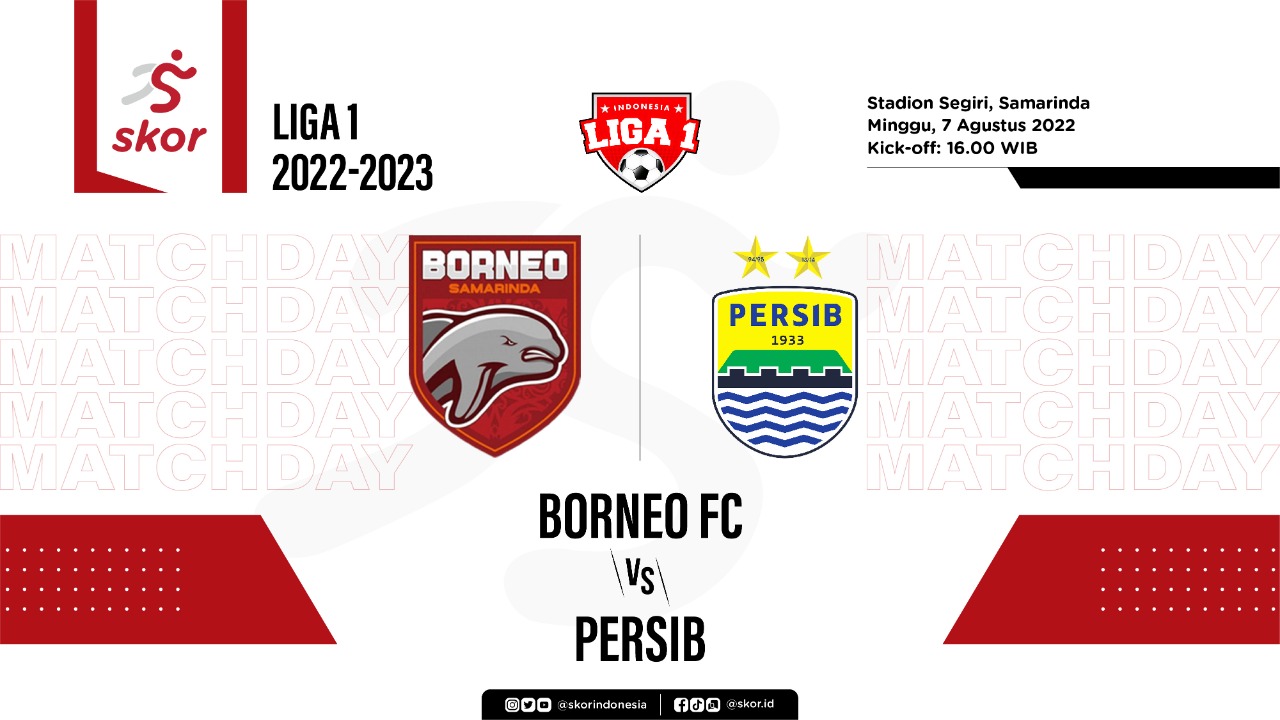 Prediksi dan Link Live Streaming Borneo FC vs Persib di Liga 1 2022-2023