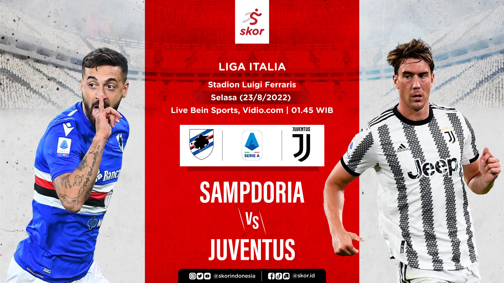 Link Live Streaming Sampdoria vs Juventus di Liga Italia 2022-2023