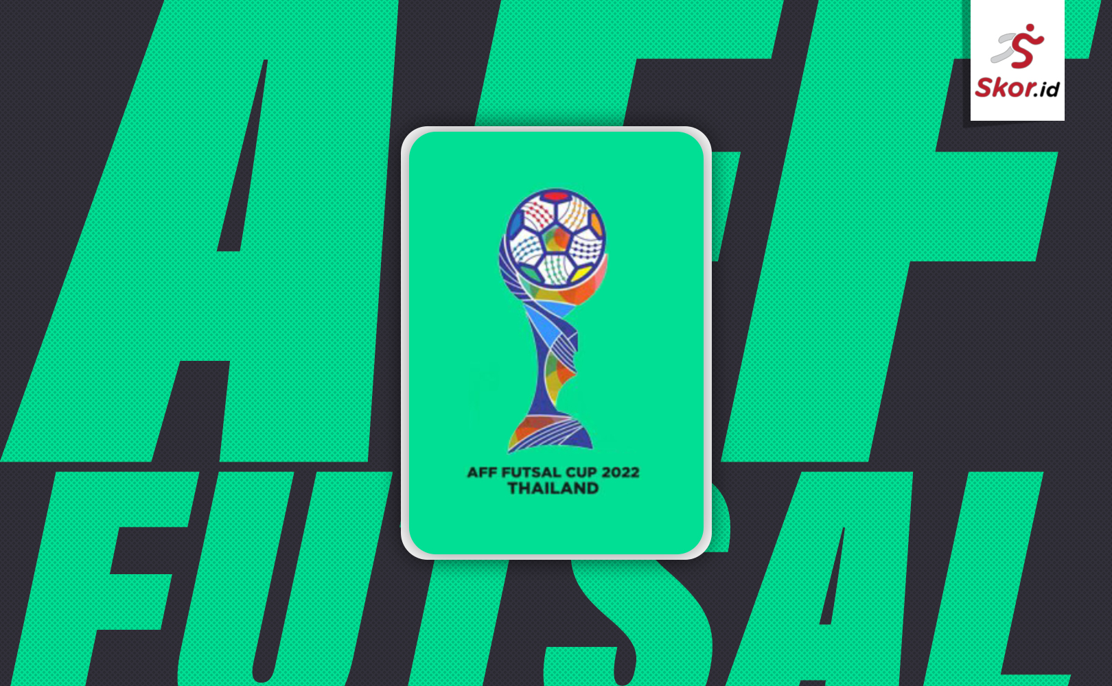 Piala AFF Futsal Antarklub 2022: Jadwal, Hasil dan Klasemen Lengkap