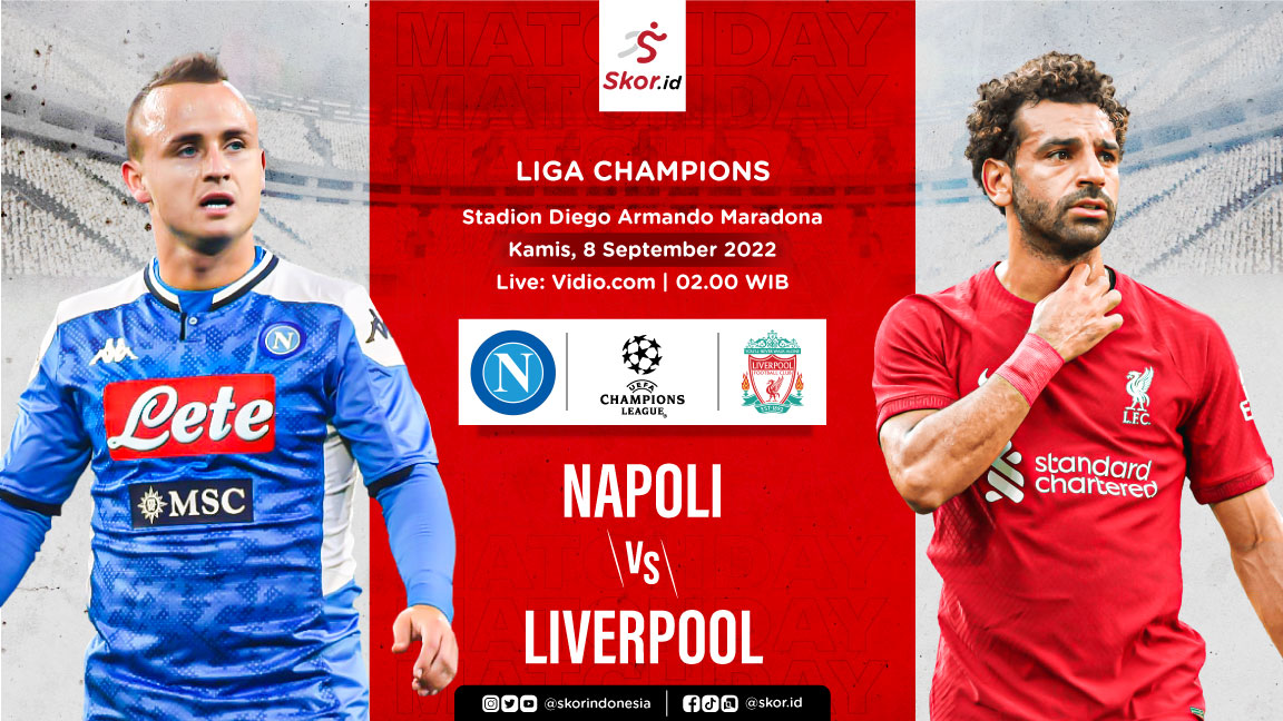 Prediksi Napoli vs Liverpool: The Reds Bertandang dengan Modal Kurang Meyakinkan