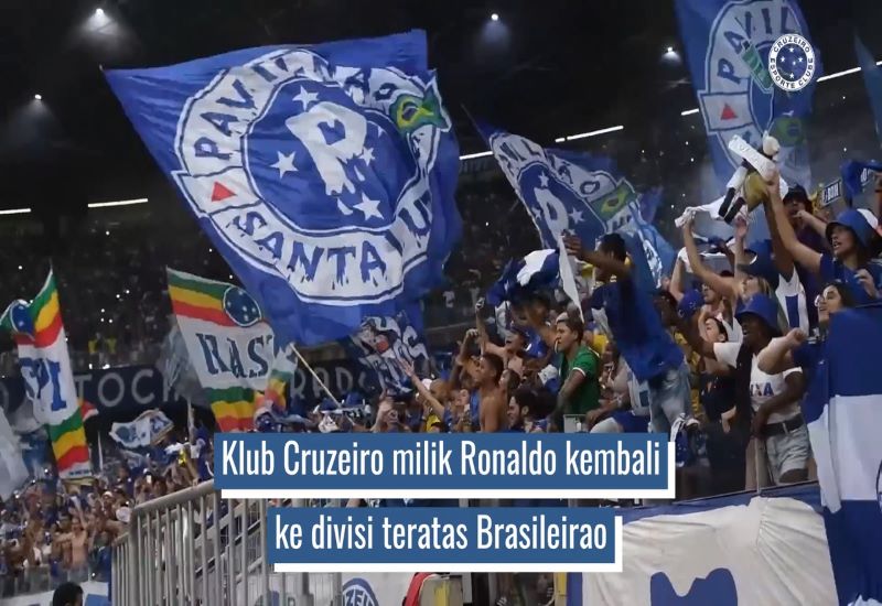 VIDEO:  Proyek Sukses Ronaldo di Cruzeiro