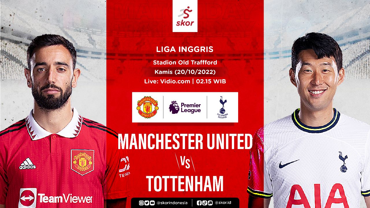 Link Live Streaming Manchester United vs Tottenham Hotspur di Liga Inggris 2022-2023