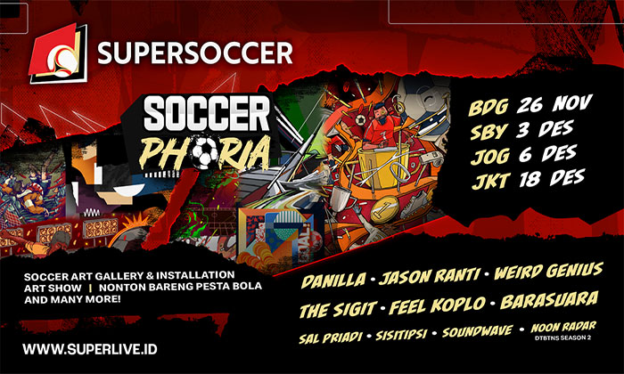 Supersoccer Hadirkan Soccerphoria, Kolaborasi antara Art, Musik dan Soccer