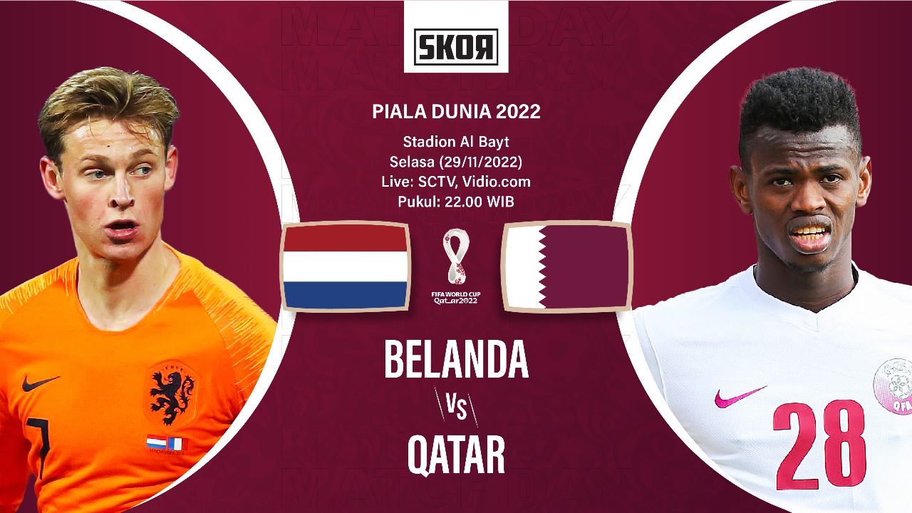 Preview dan Link Live Streaming Belanda vs Qatar di Piala Dunia 2022