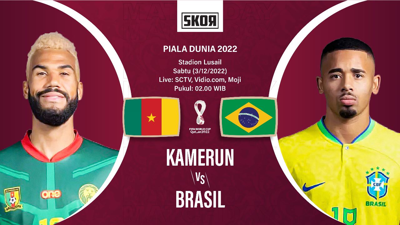 Preview dan Link Live Streaming Kamerun vs Brasil di Piala Dunia 2022