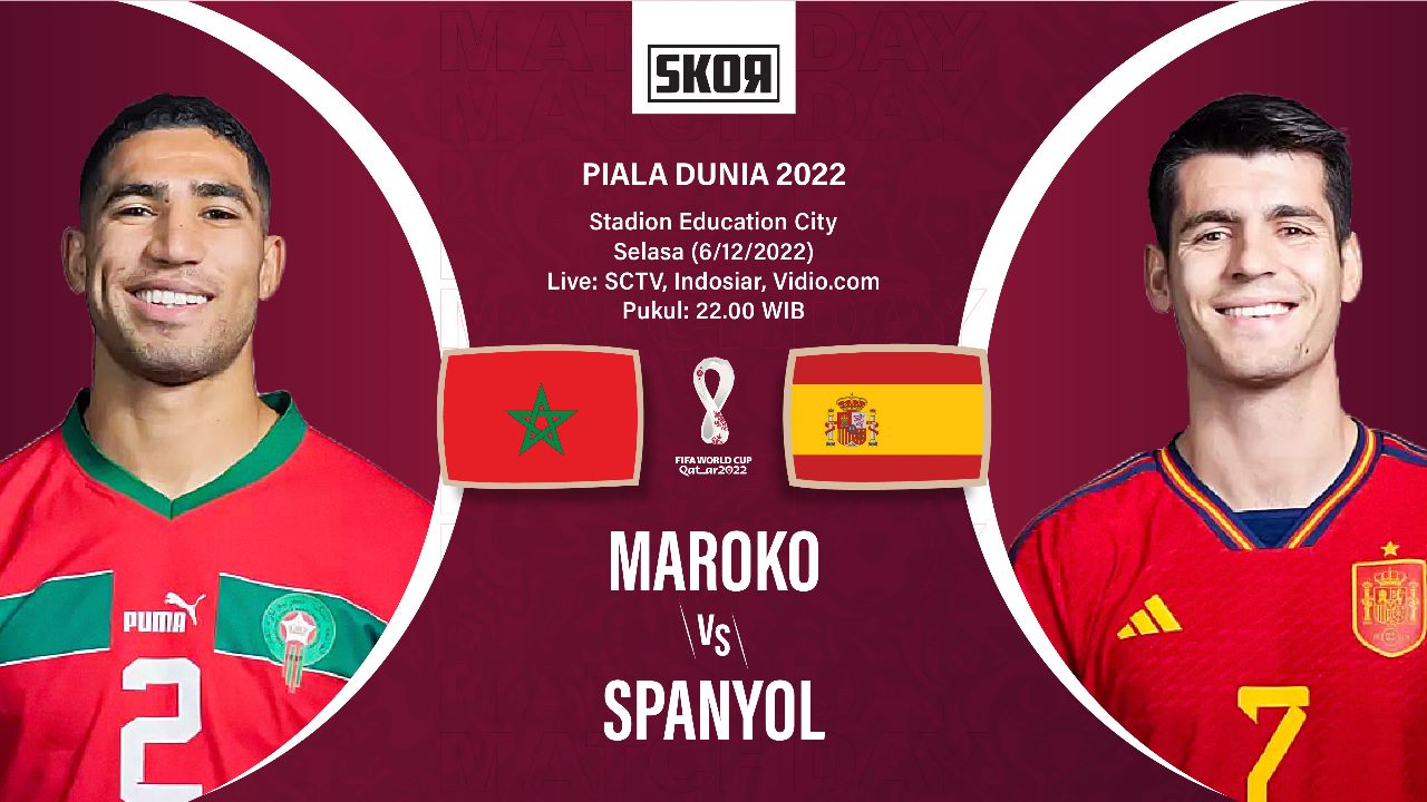 Piala Dunia 2022: Sederet Fakta Menarik Laga Maroko vs Spanyol