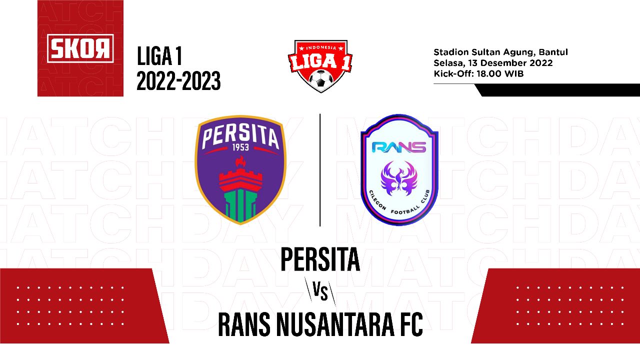 Prediksi dan Link Live Streaming Persita vs Rans Nusantara FC di Liga 1 2022-2023