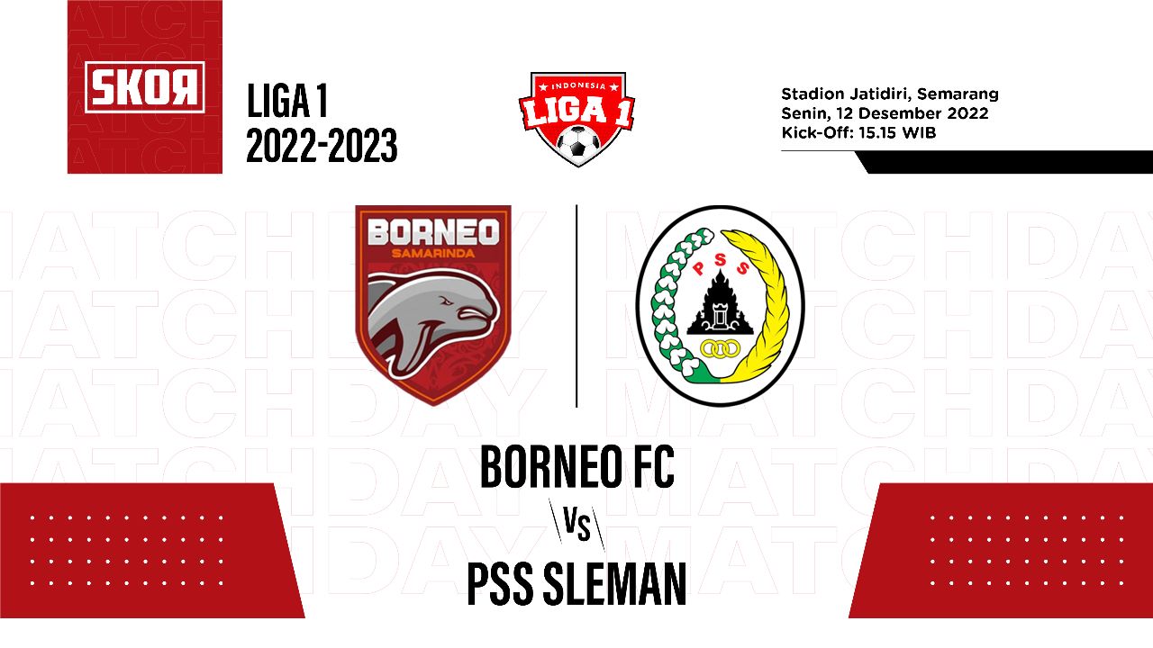 Prediksi dan Link Live Streaming Borneo FC vs PSS Sleman di Liga 1 2022-2023