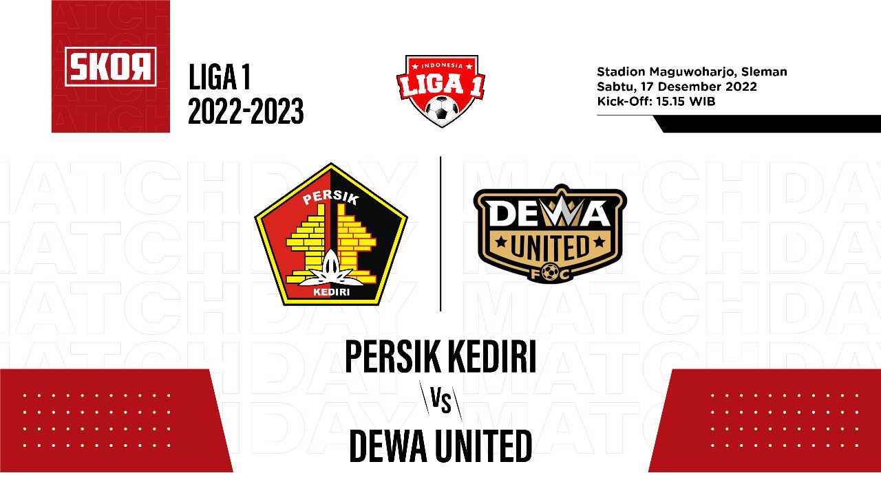 Prediksi dan Link Live Streaming Persik Kediri vs Dewa United di Liga 1 2022-2023