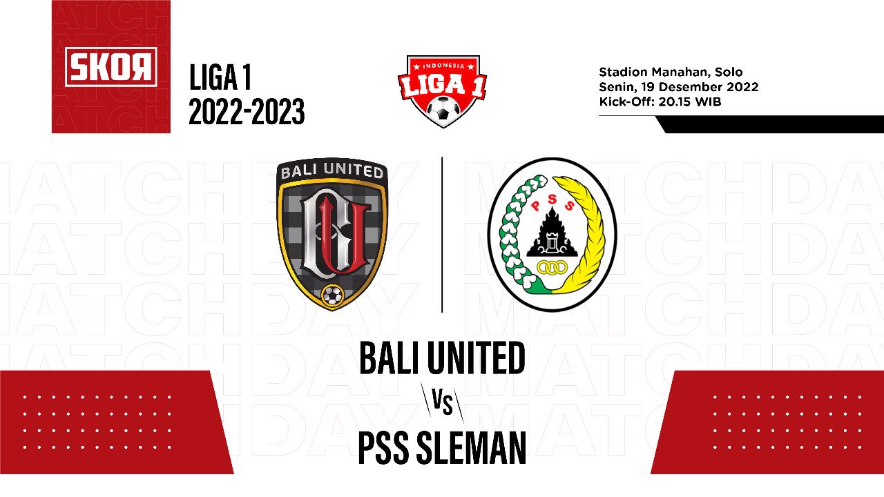 Prediksi dan Link Live Streaming Bali United vs PSS Sleman di Liga 1 2022-2023