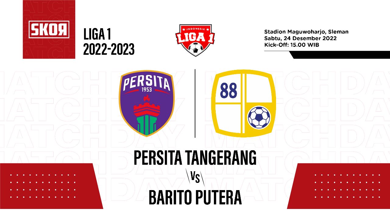 Prediksi dan Link Live Streaming Persita vs Barito Putera di Liga 1 2022-2023