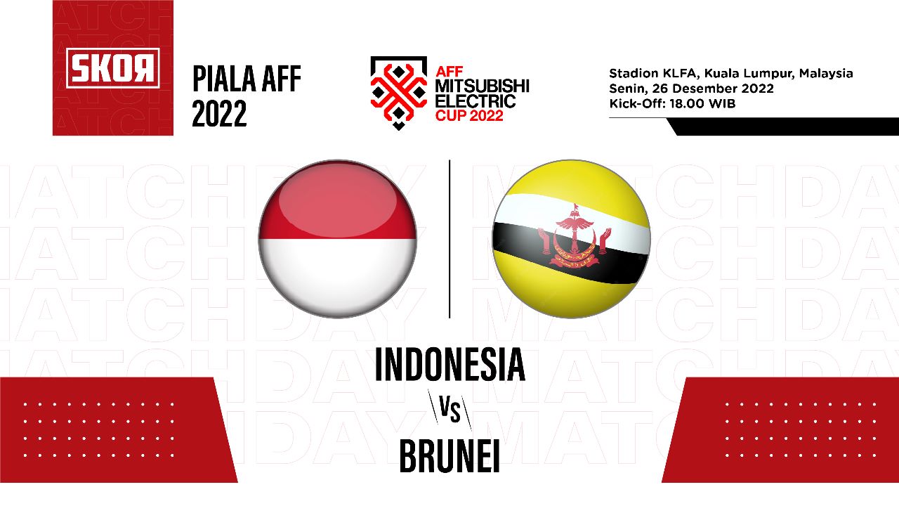 Hasil Brunei vs Indonesia di Piala AFF 2022: Pasukan Garuda Berondong Tujuh Gol ke Gawang Tuan Rumah