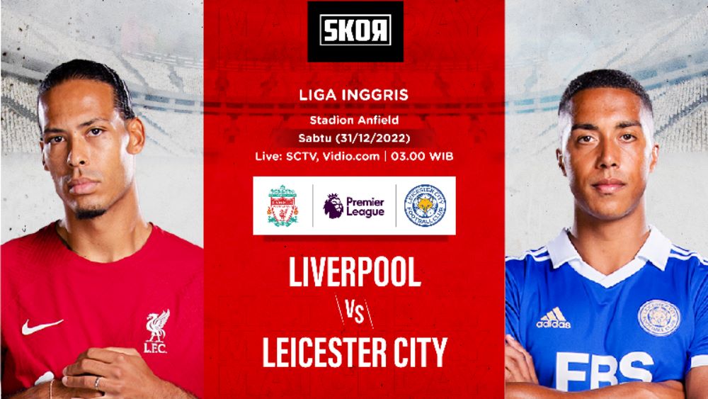 Link Live Streaming Liverpool vs Leicester City di Liga Inggris 2022-2023