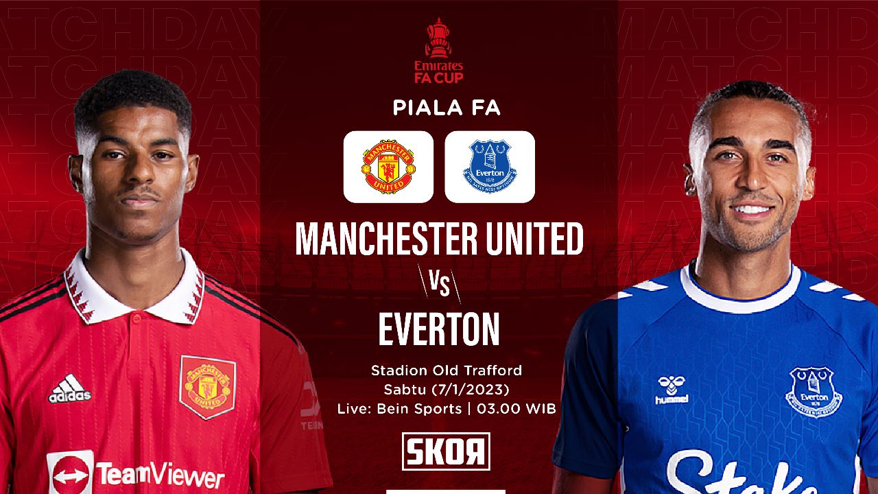 Link Live Streaming Manchester United vs Everton di Piala FA 2022-2023