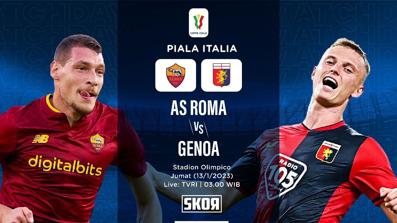Link Live Streaming AS Roma vs Genoa di Piala Italia 2022-2023