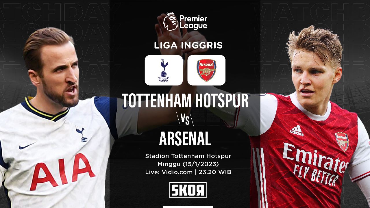 Link Live Streaming Tottenham Hotspur vs Arsenal di Liga Inggris 2022-2023