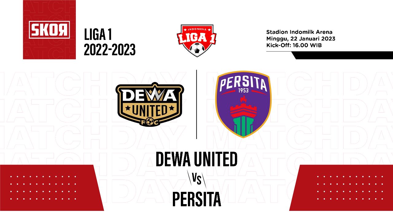 Prediksi dan Link Live Streaming Dewa United vs Persita di Liga 1 2022-2023