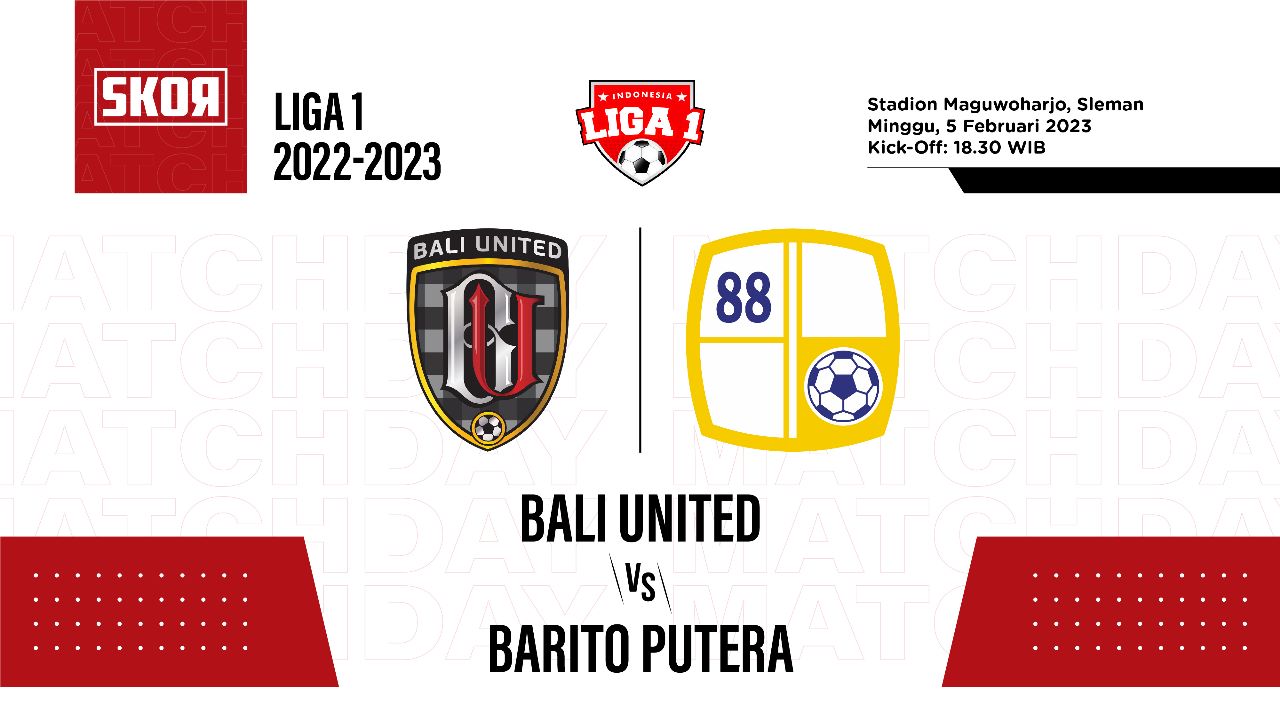 Prediksi dan Link Live Streaming Bali United vs Barito Putera di Liga 1 2022-2023