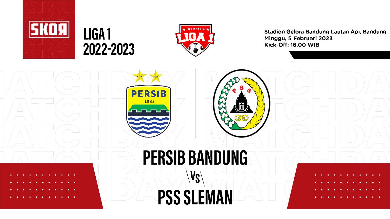Prediksi dan Link Live Streaming Persib vs PSS Sleman di Liga 1 2022-2023
