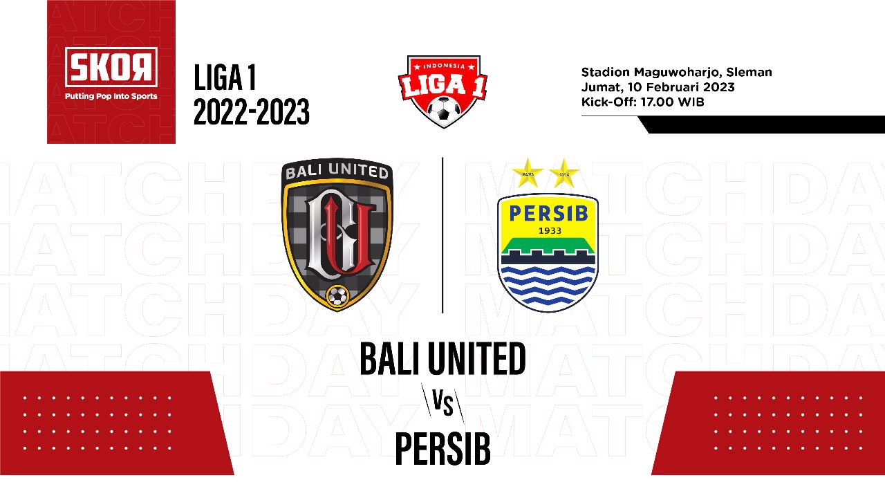 Prediksi dan Link Live Streaming Bali United vs Persib di Liga 1 2022-2023