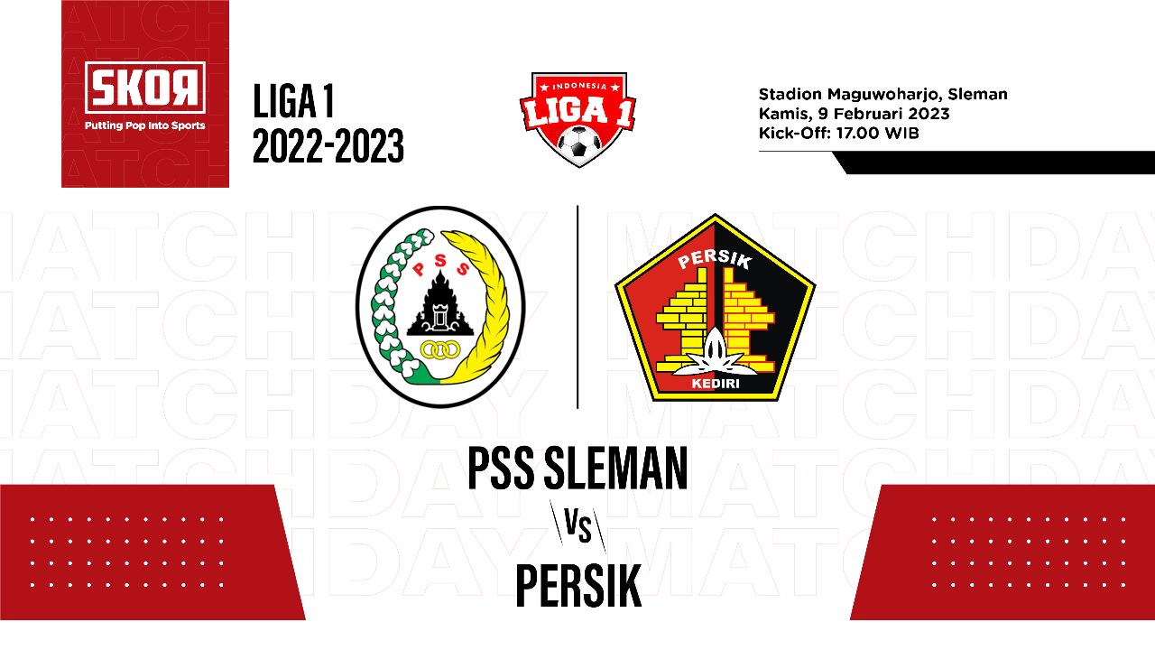Prediksi dan Link Live Streaming PSS Sleman vs Persik Kediri di Liga 1 2022-2023